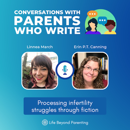 Processing infertility struggles through fiction w/ Linnea March (podcast)