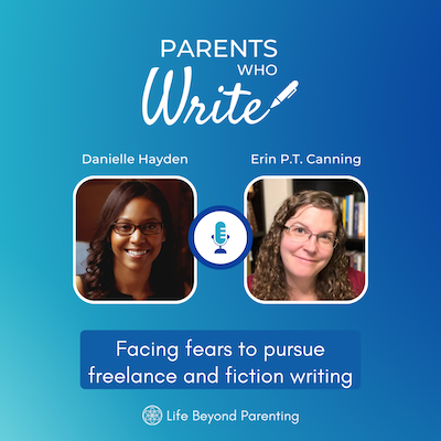 Facing fears to pursue freelance and fiction writing w/ Danielle Hayden