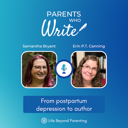 From postpartum depression to author w/ Samantha Bryant