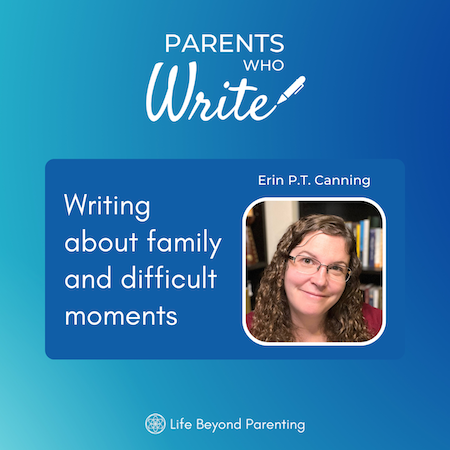 Writing about family and difficult memories