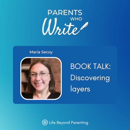 Book talk: Discovering layers w/ Maria Secoy