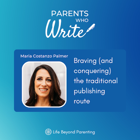 Braving (and conquering) the traditional publishing route w/ Maria Costanzo Palmer
