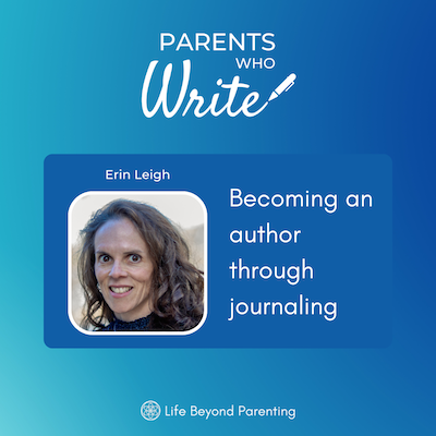 Becoming an author through journaling w/ Erin Leigh